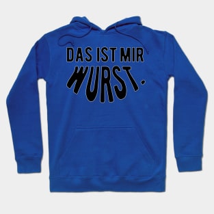 Das ist mir wurst. Hoodie